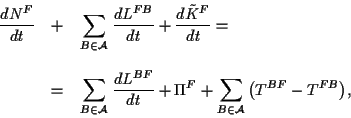 \begin{displaymath}
\begin{array}{lcl}\displaystyle
{dN^F\over dt}&\displaystyl...
...^F+\sum_{B\in \cal A}{\left(T^{BF}-T^{FB}\right)},
\end{array}\end{displaymath}