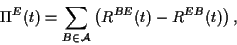 \begin{displaymath}
\Pi^E(t) = \sum_{B\in {\cal A}}\left(R^{BE}(t)- R^{EB}(t)\right),
\end{displaymath}