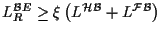 $ L^{{\cal B} E}_R \ge\xi\left( L^{{\cal H}{\cal B}}+L^{{\cal F}{\cal B}}\right)$